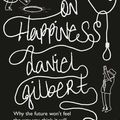 Cover Art for 9780007183128, Stumbling on Happiness by Daniel Gilbert