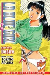 Cover Art for 9781586648879, La Blue Girl Book 4 - The Original Manga: Desire by Toshio Maeda