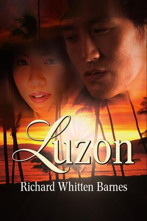 Cover Art for 9781613091005, Luzon by Richard Whitten Barnes