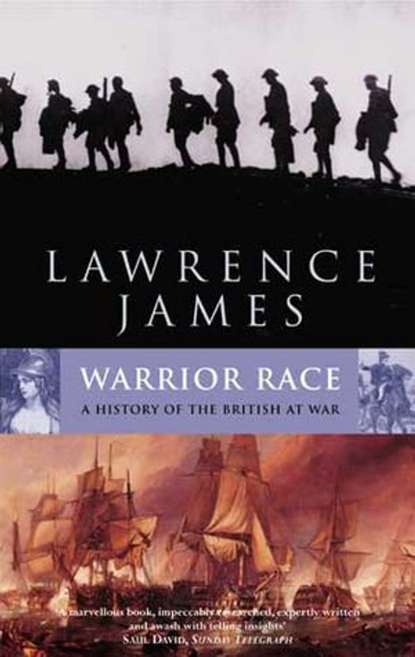 Cover Art for 9780748125357, Warrior Race: A History of the British at War by Lawrence James