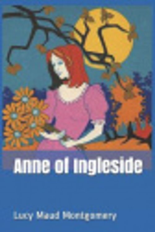 Cover Art for 9781072772668, Anne of Ingleside by Lucy Maud Montgomery