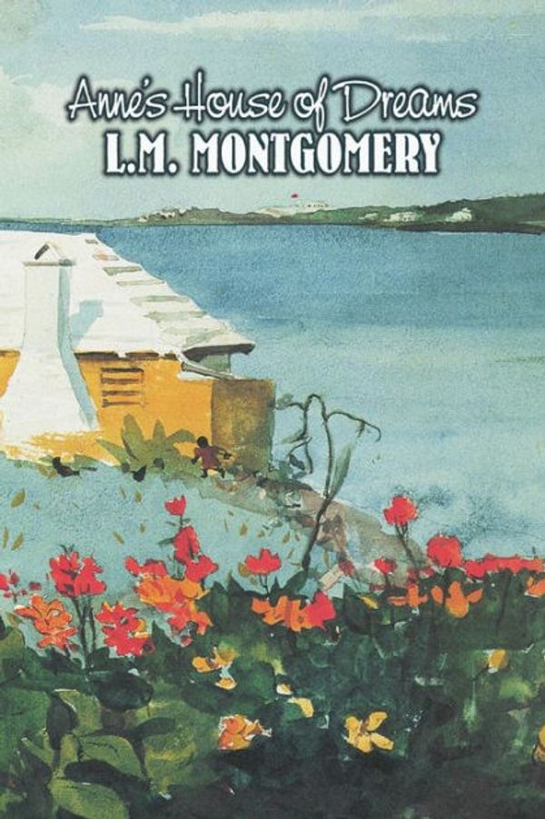 Cover Art for 9781463895266, Anne's House of Dreams by L. M. Montgomery