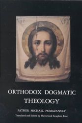 Cover Art for 9780938635697, Orthodox Dogmatic Theology by Michael Pomazansky
