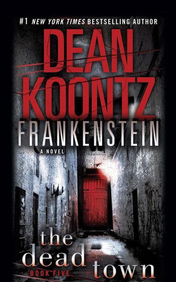 Cover Art for 9781721365296, Frankenstein: The Dead Town by Dean R. Koontz