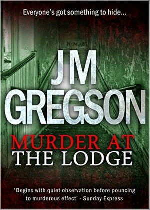Cover Art for B01NBXVDOG, Murder at the Lodge by J.M. Gregson