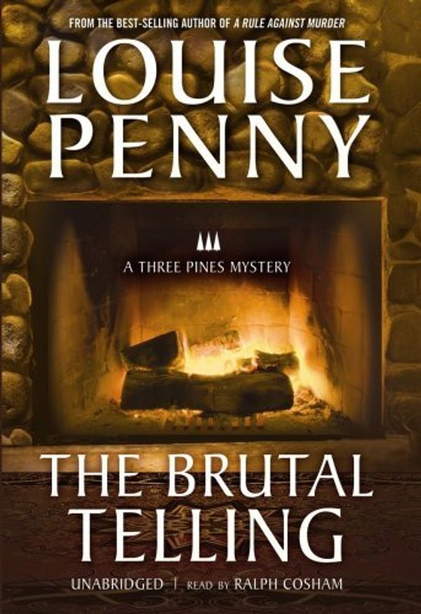 Cover Art for B008OB60Y2, The Brutal Telling (An Armand Gamache - Three Pines Mystery) Unabridged edition by Penny, Louise published by Blackstone Audio, Inc. Audio CD by Aa