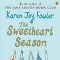 Cover Art for 9780141027081, The Sweetheart Season by Karen Joy Fowler
