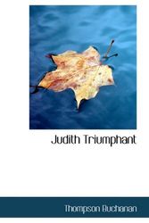 Cover Art for 9781110861569, Judith Triumphant by Thompson Buchanan