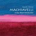 Cover Art for 9781402775291, Machiavelli (A Brief Insight) by Quentin Skinner