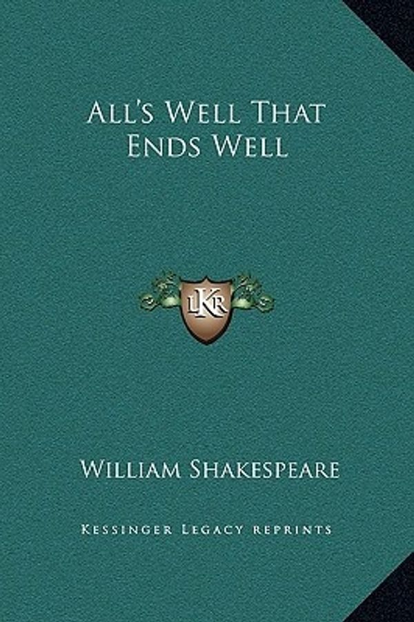 Cover Art for 9781169269491, All's Well That Ends Well by William Shakespeare