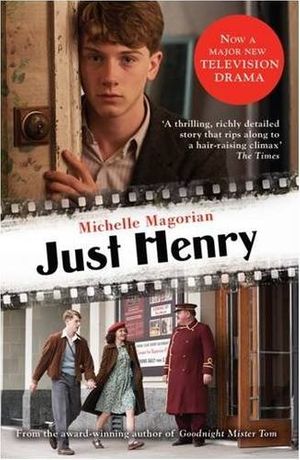 Cover Art for 9781405264075, Just Henry by Michelle Magorian