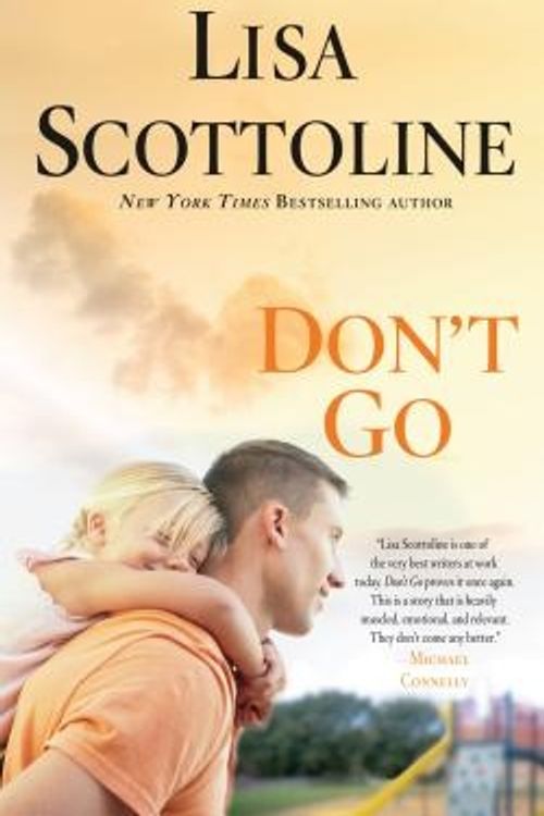 Cover Art for 9781594136962, Don't Go by Lisa Scottoline