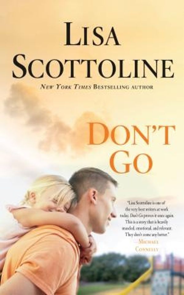 Cover Art for 9781594136962, Don't Go by Lisa Scottoline
