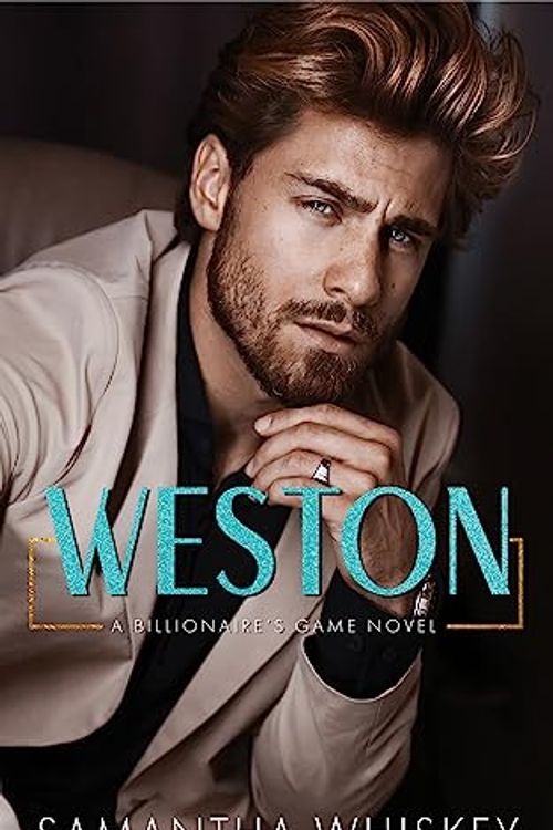 Cover Art for B0C8QF5QRG, Weston: A Billionaire's Game Novel (Billionaire's Game series Book 2) by Samantha Whiskey