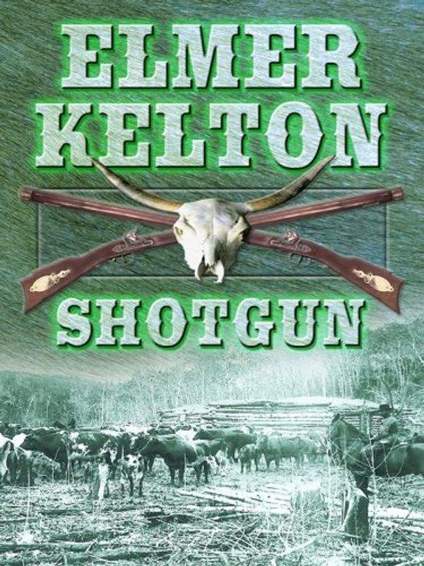 Cover Art for 9780786295586, Shotgun by Elmer Kelton