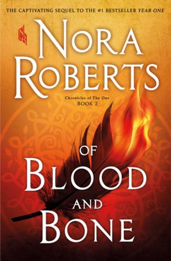 Cover Art for 9781432857608, Of Blood and BoneChronicles of the One by Nora Roberts