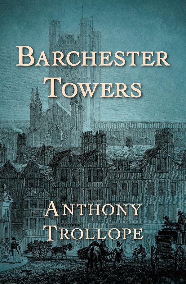 Cover Art for 9781504039666, Barchester Towers by Anthony Trollope