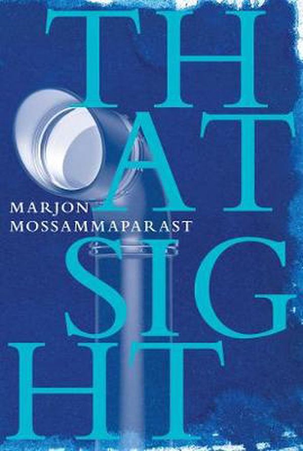 Cover Art for 9780648056881, That Sight by Marjon Mossammaparast