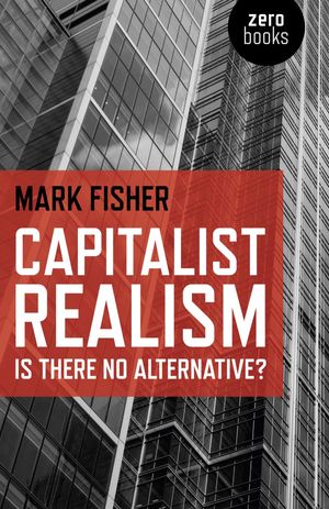 Cover Art for 9781780997346, Capitalist Realism by Mark Fisher