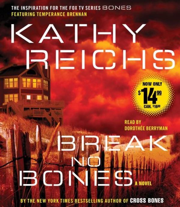 Cover Art for 9781442348318, Break No Bones by Kathy Reichs