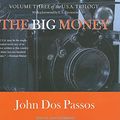 Cover Art for 9781400149124, The Big Money by Passos John Dos