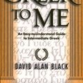 Cover Art for 9781585583164, It's Still Greek to ME by David Alan Black