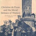 Cover Art for 9780521641944, Christine de Pizan and the Moral Defence of Women by Brown-Grant, Rosalind