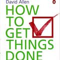 Cover Art for 9780143000181, How to Get Things Done by David Allen