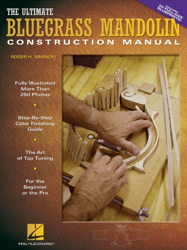 Cover Art for 9780634062858, The Ultimate Bluegrass Mandolin Construction Manual by Siminoff, Roger H.