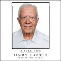 Cover Art for 9781442391062, A Full Life: Reflections at Ninety by Jimmy Carter