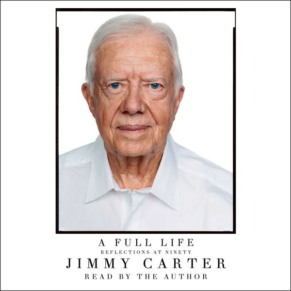 Cover Art for 9781442391062, A Full Life: Reflections at Ninety by Jimmy Carter
