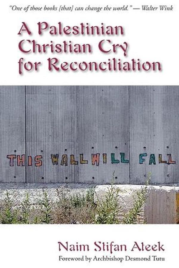 Cover Art for 9781570757846, A Palestinian Christian Cry for Reconciliation by Naim Stifan Ateek