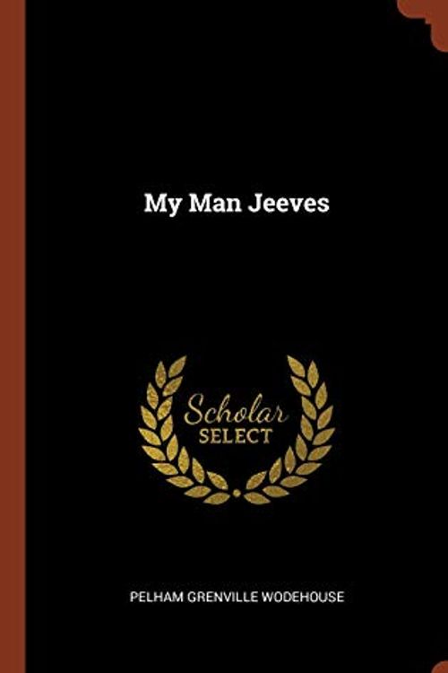 Cover Art for 9781374881488, My Man Jeeves by Pelham Grenville Wodehouse