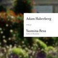 Cover Art for 9781400043156, Adam Haberberg by Yasmina Reza