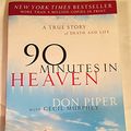 Cover Art for 9781448797837, 90 Minutes in Heaven: A True Story of Death and Life by D Piper