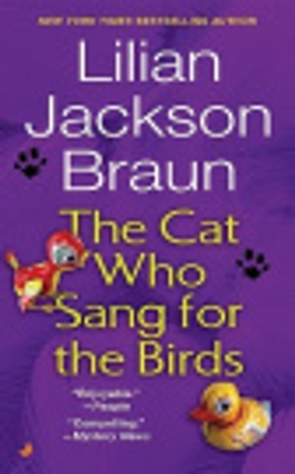 Cover Art for 9780786506279, The Cat Who Sang for the Birds by Lilian Jackson Braun