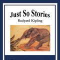 Cover Art for 9781627558464, Just So Stories by Rudyard Kipling