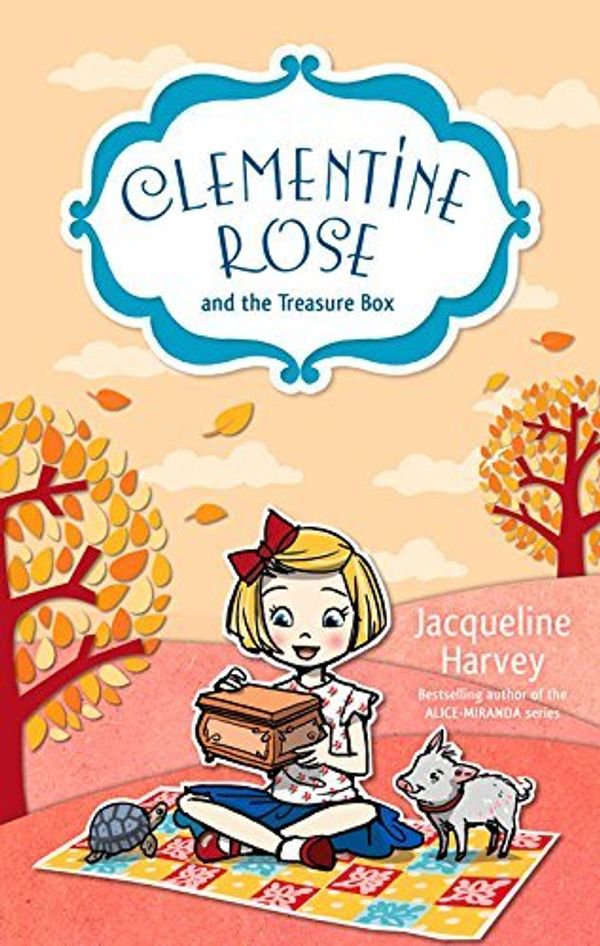 Cover Art for B012HUB5OU, Clementine Rose and the Treasure Box by Jacqueline Harvey (1-Jun-2015) Paperback by Unknown