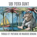 Cover Art for 9780865168312, Ubi Fera Sunt by Maurice Sendak, Richard La Fleur