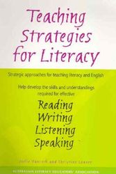 Cover Art for 9780646456898, Teaching Strategies for Literacy Strategic Approaches for Teaching Literacy and English by Joelie Hancock, Christine Leaver