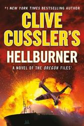 Cover Art for 9780593540664, Clive Cussler's Hellburner (The Oregon Files) by Mike Maden