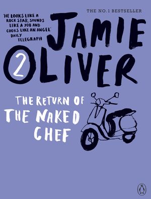Cover Art for 9780141042961, The Return of the Naked Chef by Jamie Oliver