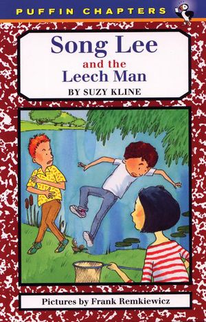 Cover Art for 9781101174258, Song Lee and the Leech Man by Suzy Kline