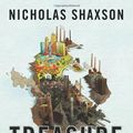 Cover Art for 9781847921109, Treasure Islands: Tax Havens and the Men who Stole the World by Nicholas Shaxson