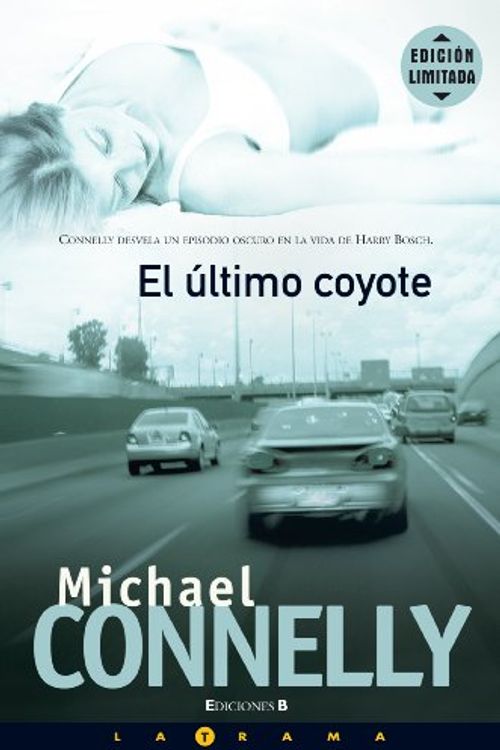 Cover Art for 9788466627467, El Ultimo Coyote by Michael Connelly
