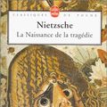 Cover Art for 9782253067061, La Naissance de La Tragedie (Ldp Class.Philo) (French Edition) by Friedrich Wilhelm Nietzsche