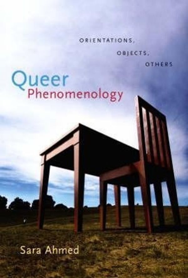 Cover Art for 9780822338611, Queer Phenomenology by Sara Ahmed