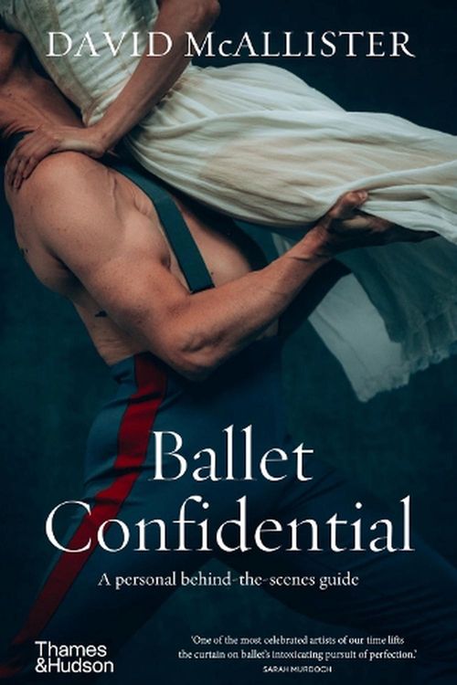 Cover Art for 9781760763251, Ballet Confidential by David McAllister