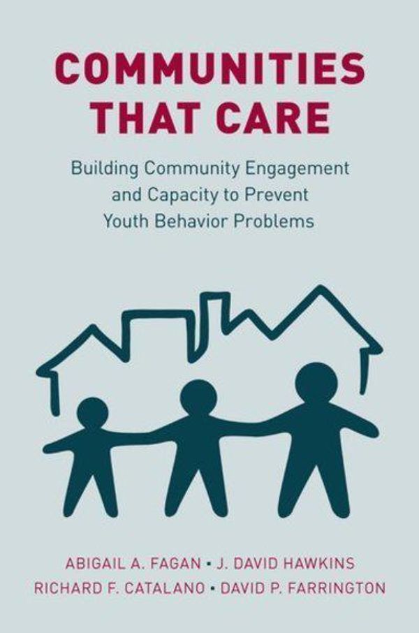 Cover Art for 9780190299224, Communities That CareBuilding Community Engagement and Capacity to P... by Abigail A. Fagan