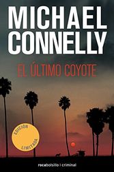 Cover Art for 9788416859269, El último coyote (Spanish Edition) by Connelly, Michael